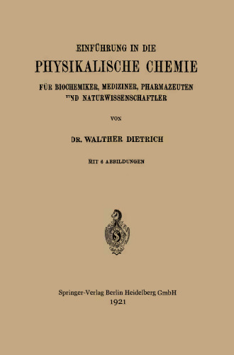 Einführung in die Physikalische Chemie: Für Biochemiker, Mediziner, Pharmazeuten und Naturwissenschaftler