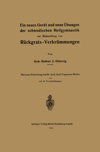 Ein neues Gerät und neue Übungen der schwedischen Heilgymnastik zur Behandlung von Rückgrats-Verkrümmungen