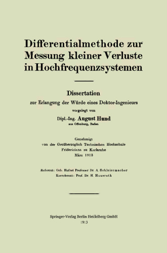 Differentialmethode zur Messung kleiner Verluste in Hochfrequenzsystemen: Dissertation zur Erlangung der Würde eines Doktor-Ingenieurs