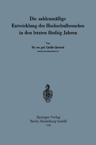 Die zahlenmäßige Entwicklung des Hochschulbesuches in den letzten fünfzig Jahren