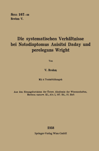 Die systematischen Verhältnisse bei Notodiaptomus Anisitsi Daday und perelegans Wright
