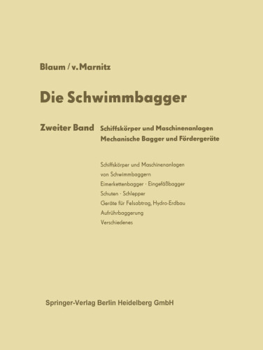Die Schwimmbagger: Schiffskörper und Maschinenanlagen Mechanische Bagger und Fördergeräte