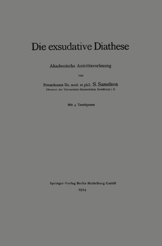 Die exsudative Diathese: Akademische Antrittsvorlesung