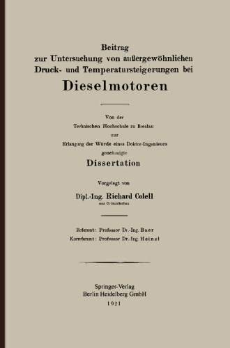 Beitrag zur Untersuchung von außergewöhnlichen Druck- und Temperatursteigerungen bei Dieselmotoren: Von der Technischen Hochschule zu Breslau zur Erlangung der Würde eines Doktor-Ingenieurs genehmigte Dissertation