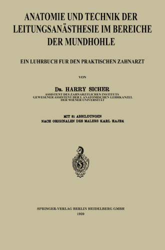 Anatomie und Technik der Leitungsanästhesie im Bereiche der Mundhöhle: Ein Lehrbuch für den Praktischen Zahnarzt
