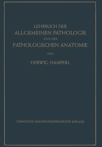 Lehrbuch der Allgemeinen Pathologie und der Pathologischen Anatomie: Auf Grundlage des Ribbertschen Lehrbuches