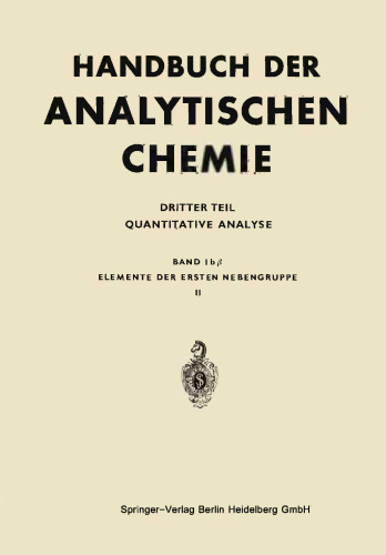 Elemente der Ersten Nebengruppe: Silber · Gold, Einschl. Dokimasie