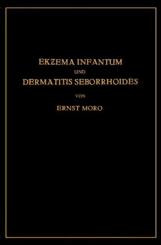 Ekzema Infantum und Dermatitis Seborrhoides: Klinik und Pathogenese