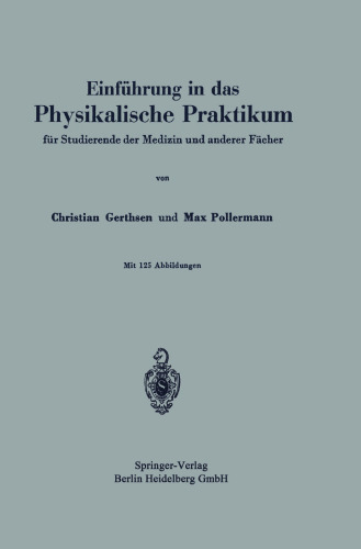 Einführung in das Physikalische Praktikum: für Studierende der Medizin und anderer Fächer