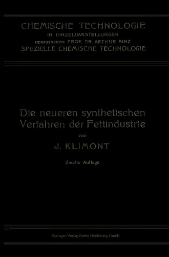 Die Neueren Synthetischen Verfahren der Fettindustrie
