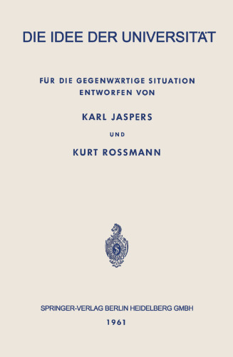 Die Idee der Universität: Für die Gegenwärtige Situation