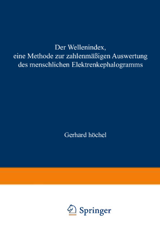 Der Wellenindex, eine Methode zur zahlenmäßigen Auswertung des menschlichen Elektrenkephalogramms
