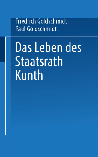 Das Leben des Staatsrath Kunth
