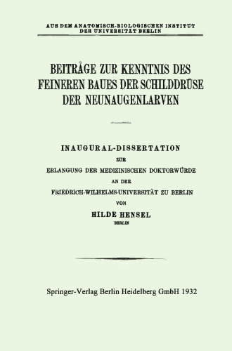 Beiträge zur Kenntnis des Feineren Baues der Schilddrüse der Neunaugenlarven