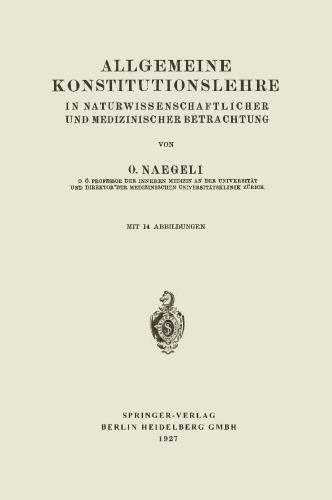 Allgemeine Konstitutionslehre: In Naturwissenschaftlicher und Medizinischer Betrachtung