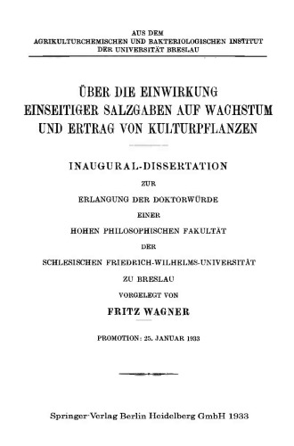 Über die Einwirkung Einseitiger Salzgaben auf Wachstum und Ertrag von Kulturpflanzen
