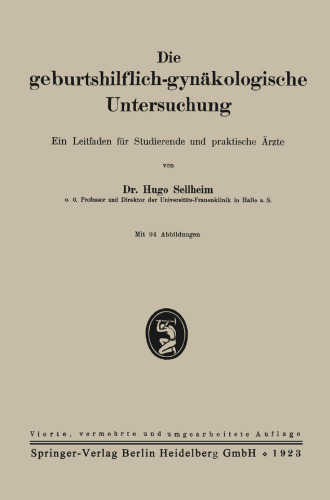 Die geburtshilflich-gynäkologische Untersuchung: Ein Leitfaden für Studierende und praktische Ärzte