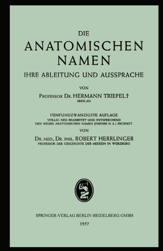 Die Anatomischen Namen: Ihre Ableitung und Aussprache