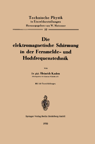 Die elektromagnetische Schirmung in der Fernmelde- und Hochfrequenztechnik