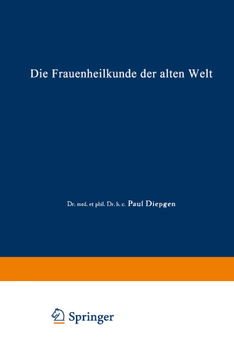 Die Frauenheilkunde der Alten Welt