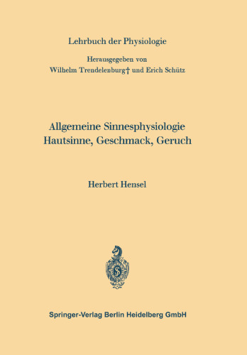 Allgemeine Sinnesphysiologie Hautsinne, Geschmack, Geruch