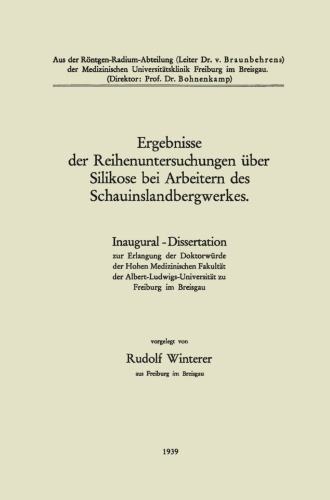 Ergebnisse der Reihenuntersuchungen über Silikose bei Arbeitern des Schauinslandbergwerkes