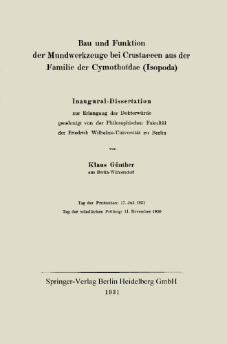 Bau und Funktion der Mundwerkzeuge bei Crustaceen aus der Familie der Cymothoïdae (Isopoda): Inaugural-Dissertation