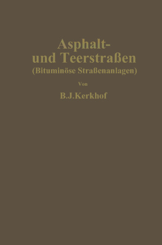 Asphalt- und Teerstraßen: Bituminöse Straßenanlagen