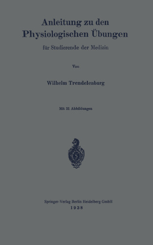 Anleitung zu den Physiologischen Übungen für Studierende der Medizin