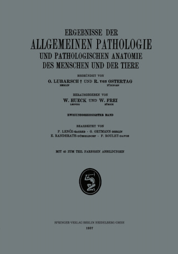 Ergebnisse der Allgemeinen Pathologie und Pathologischen Anatomie des Menschen und der Tiere: Zweiunddreissigster Band