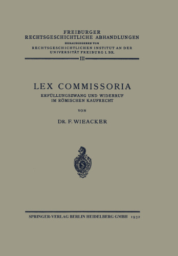 Lex Commissoria: Erfüllungszwang und Widerruf im Römischen Kaufrecht