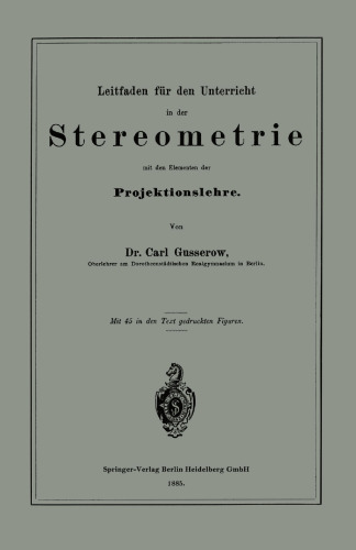 Leitfaden für den Unterricht in der Stereometrie mit den Elementen der Projektionslehre