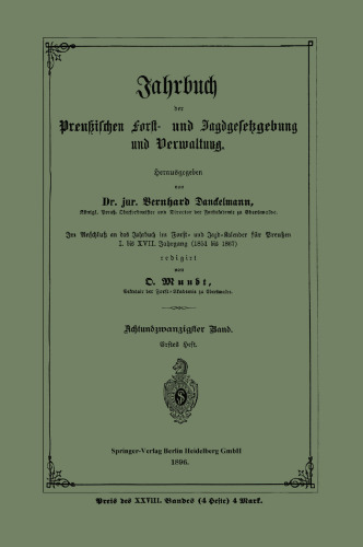 Jahrbuch der Preußischen Forst- und Jagdgesetzgebung und Verwaltung: Achtundzwanzigster Band. Erstes Heft