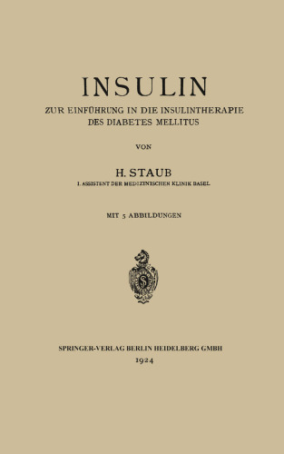 Insulin: Zur Einführung in die Insulintherapie des Diabetes Mellitus