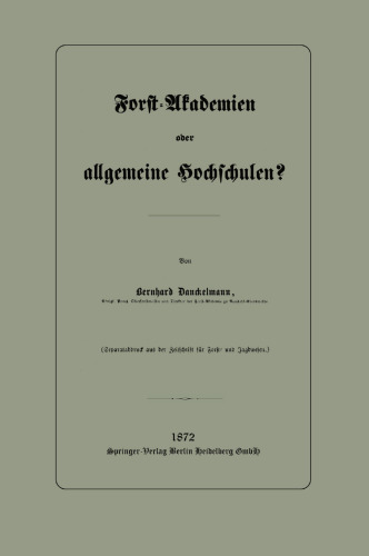 Forst-Akademien oder allgemeine Hochschulen?