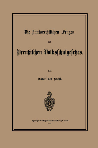 Die staatsrechtlichen Fragen des Preußischen Volksschulgesetzes
