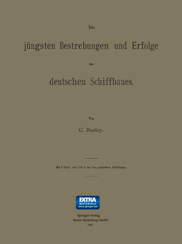 Die jüngsten Bestrebungen und Erfolge des deutschen Schiffbaues
