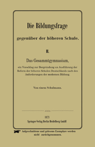 Die Bildungsfrage gegenüber der höheren Schule