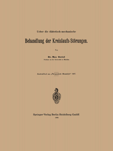 Ueber die diätetisch-mechanische Behandlung der Kreislaufs-Störungen