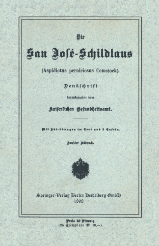 Die San José-Schildlaus: Aspidiotus perniciosus Comstock