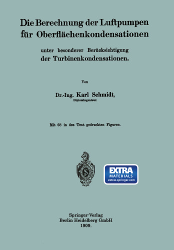Die Berechnung der Luftpumpen für Oberflächenkondensationen unter besonderer Berücksichtigung der Turbinenkondensationen