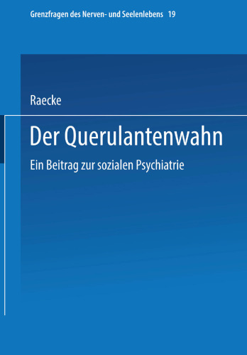 Der Querulantenwahn: Ein Beitrag zur sozialen Psychiatrie