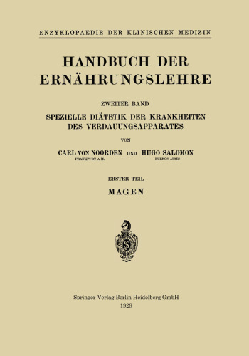 Handbuch der Ernährungslehre: Spezielle Diätetik der Krankheiten des Verdauungsapparates