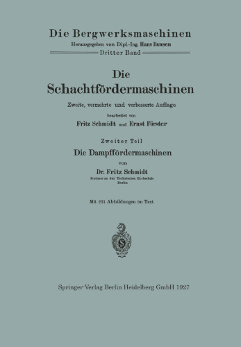 Die Schachtfördermaschinen: Die Dampffördermaschinen