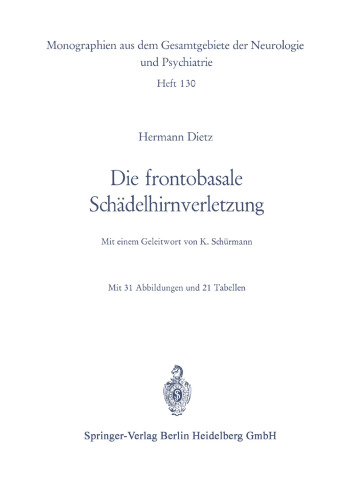 Die frontobasale Schädelhirnverletzung: Klinisches Bild und Probleme der operativen Behandlung