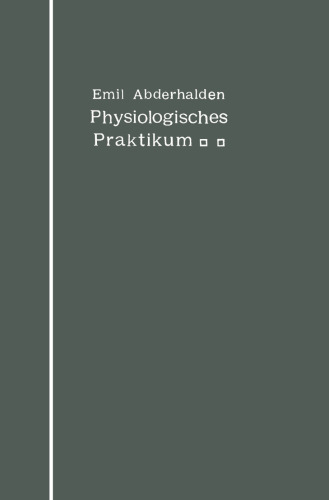 Physiologisches Praktikum: Chemische und physikalische Methoden