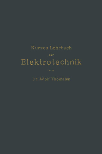Kurzes Lehrbuch der Elektrotechnik