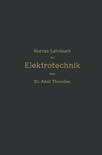 Kurzes Lehrbuch der Elektrotechnik