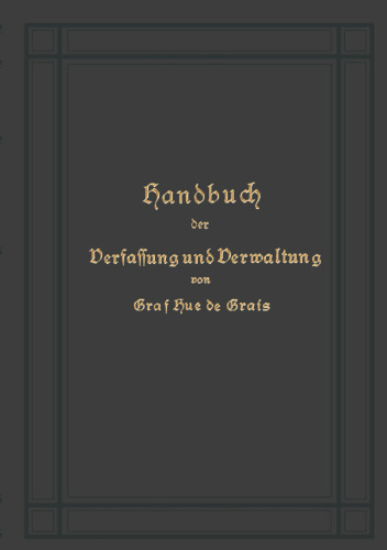 Handbuch der Verfassung und Verwaltung in Preußen und dem Deutschen Reiche