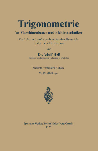 Trigonometrie für Maschinenbauer und Elektrotechniker: Ein Lehr- und Aufgabenbuch für den Unterricht und zum Selbststudium